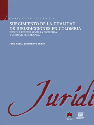 cover image of Surgimiento de la dualidad de jurisdicciones en Colombia